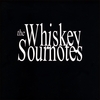 THE WHISKEY SOURNOTES: The Whiskey Sournotes