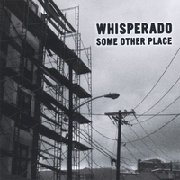 Whisperado : Some Other Place