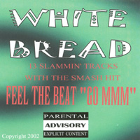 White Bread : Feel The Beat