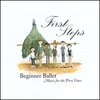 WHITEFEATHER PRODUCTIONS: First Steps - Beginner Ballet Music for the First Years