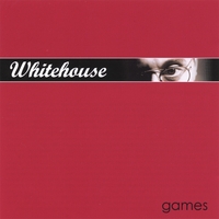 Whitehouse : Games