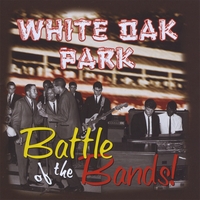 Various Artists : White Oak Park - Battle Of The Bands