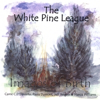White Pine League : Images of Birth