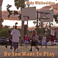 Jody Whitesides : Do You Want To Play
