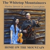 THE WHITETOP MOUNTAINEERS: Home on the Mountain