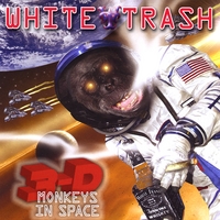 White Trash : 3d Monkeys in Space