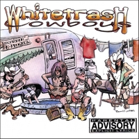 White Trash Cowboys : White Trash Cowboys