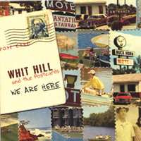 Whit Hill & the Postcards : We Are Here