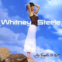Whitney Steele : Any Thoughts On That?