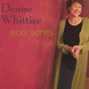 DENISE WHITTIER: Story Songs