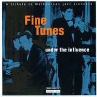 FINE TUNES: Under The Influence