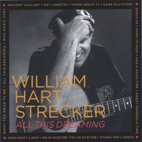 William Hart Strecker : All This Dreaming