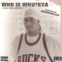 Whuteva : WHO IS WHU?EVA (street buzz edition)