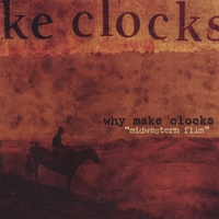 Why Make Clocks : Midwestern Film