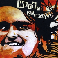 Whyte Zebra : Whyte Zebra