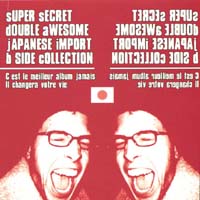 Brandon Wiard : Super Secret Double Awesome Japanese Import B-Side Collection