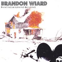 Brandon Wiard : Painting A Burning Building
