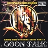 WICKEDEAST: Grind How U Wanna Shine Pt.2 "Goon Talk"