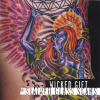 Wicked Gift : Stained Glass Scars