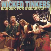 WICKED TINKERS: Banger For Breakfast