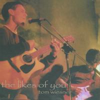 Tom Wiesner : the likes of you