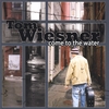 TOM WIESNER: come to the water