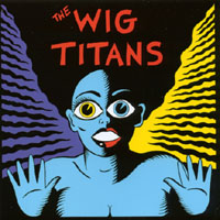 The Wig Titans : End of the World
