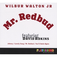 Wilbur Walton Jr : Mr Redbud