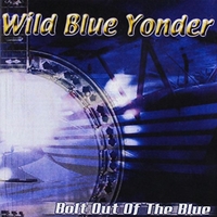 Wild Blue Yonder : Bolt Out Of The Blue