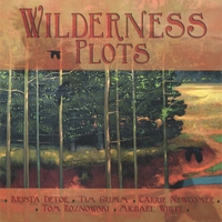 Krista Detor, Tim Grimm, Carrie Newcomer, Tom Roznowski, Michael White : Wilderness Plots