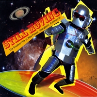 Wildflower : Still Moving : The Greatest HIts of....