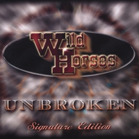 WILD HORSES: Unbroken