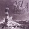 WILD MERCY: Summer Storm