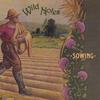 WILD NOTES: Sowing