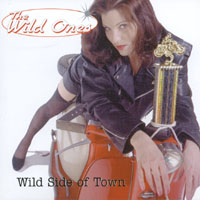 THE WILD ONES: Wild Side of Town