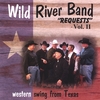 WILD RIVER BAND: Requests Vol II