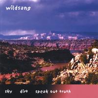 WILDSANG: SKY DIRT SPEAK OUT TRUTH