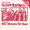 WILD WIMMIN FOR PEACE: The Great Peace March