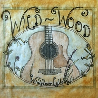 Wild-Wood : Wildflower Lullaby