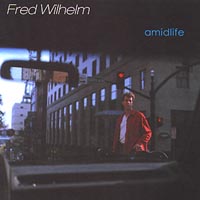 Fred Wilhelm : amidlife