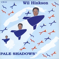 Wil Hinkson : Pale Shadows