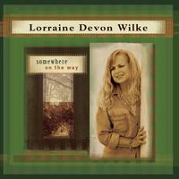 Lorraine Devon Wilke : somewhere on the way