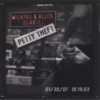 Wilkins & Allen Quartet : Petty Theft