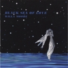 WILLA MOORE: Black Sea Of Love