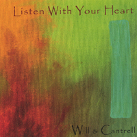 WILL AND CANTRELL: Listen With Your Heart