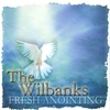 THE WILBANKS: Fresh Anointing