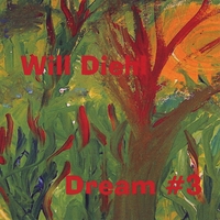 Will Diehl : Dream #3