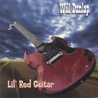 Will Dunlap : Lil' Red Guitar