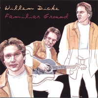 Willem Dicke : Familiar Ground