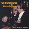 WILLIAM CLARKE: Live in Germany